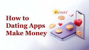 How to Dating Apps Make Money