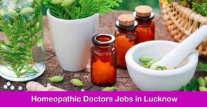 Homeopathic Doctors Jobs in Lucknow