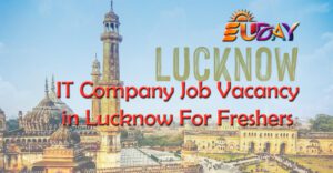 it company job vacancy in lucknow for freshers